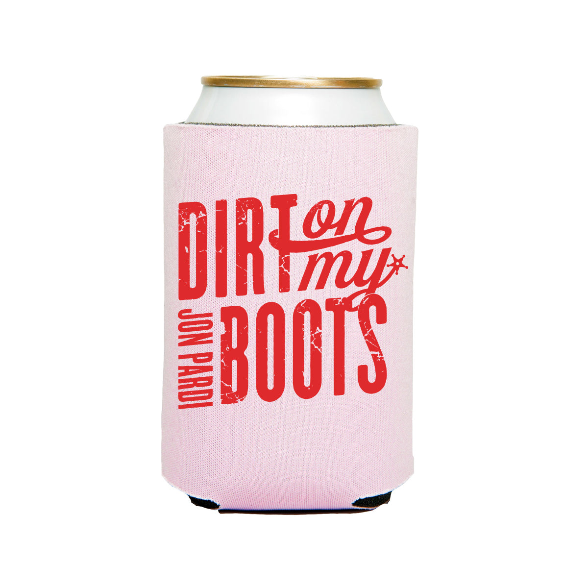 Dirt On My Boots Koozie