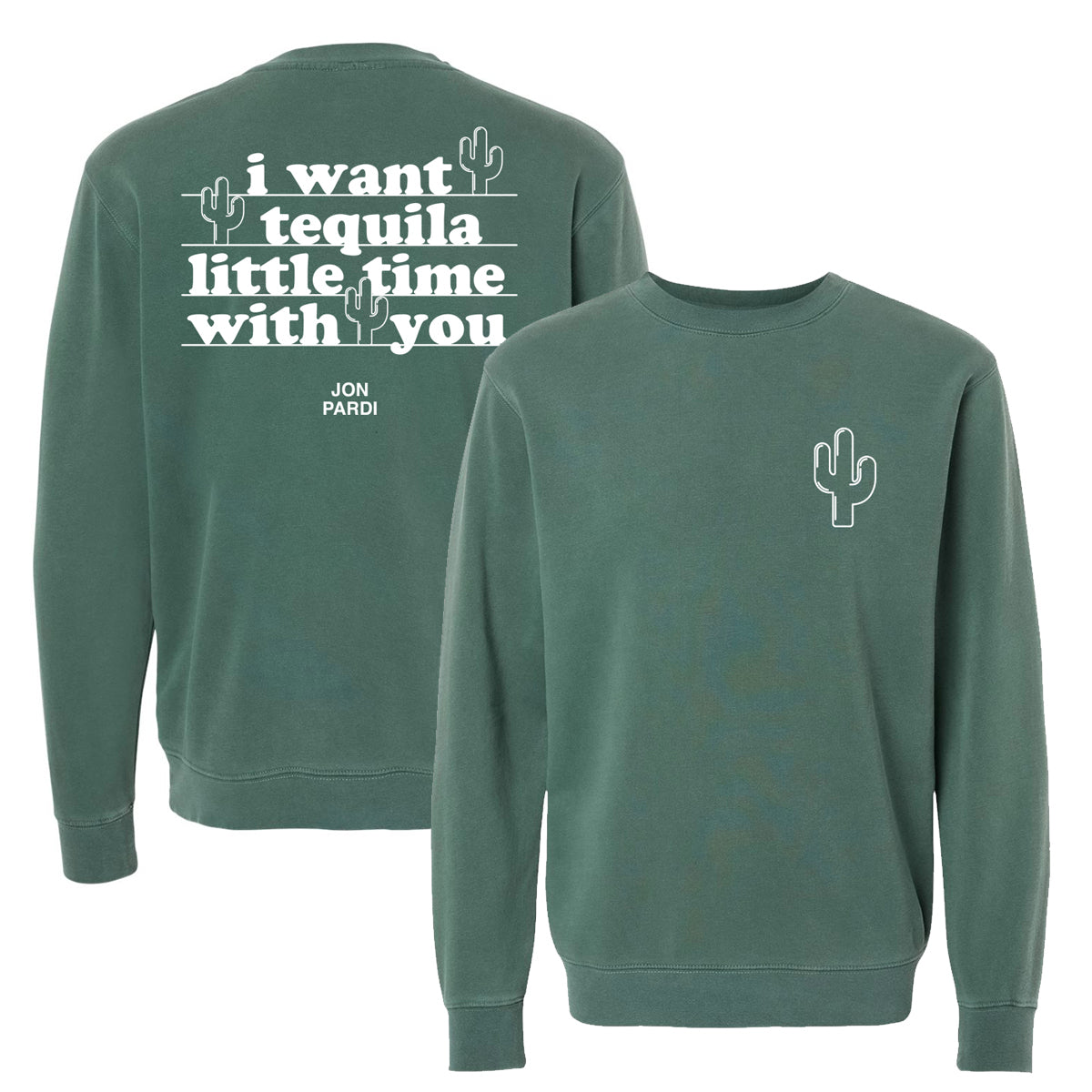 Tequila Little Time Sweatshirt